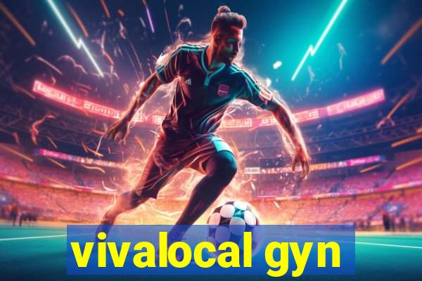vivalocal gyn